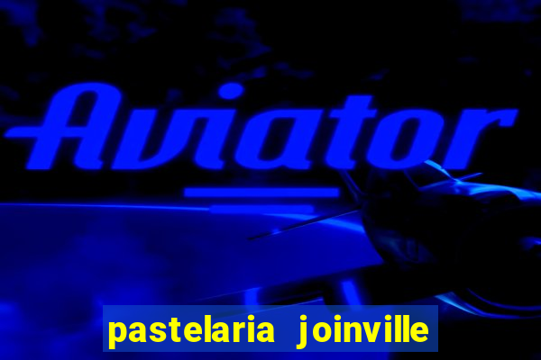 pastelaria joinville zona sul